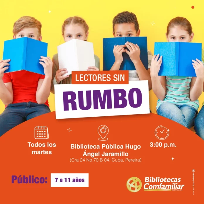 Cuatro niños sentados uno al lado del otro, cada uno sosteniendo y leyendo un libro de colores brillantes que les cubre la cara. Un texto sobre ellos anuncia un evento de lectura para niños de 7 a 11 años en la Biblioteca Pública Comfamiliar Risaralda todos los martes a las 3 p.m.