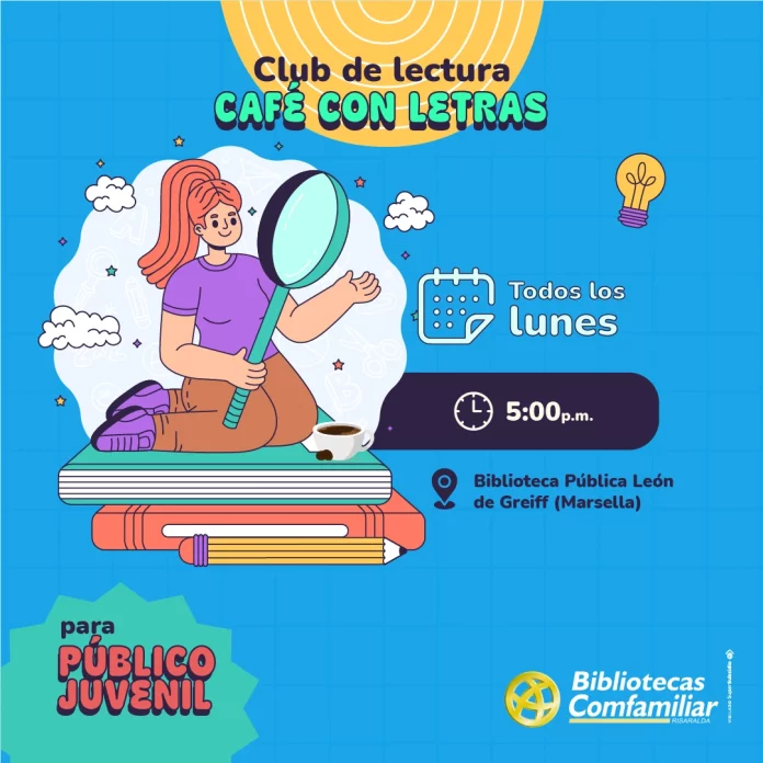 Ilustración de un joven con una lupa sentado sobre libros, promocionando el Club de lectura Café con Letras para jóvenes, que se celebra los lunes a las 17:00 horas en la Biblioteca Pública Municipal León de Greiff.